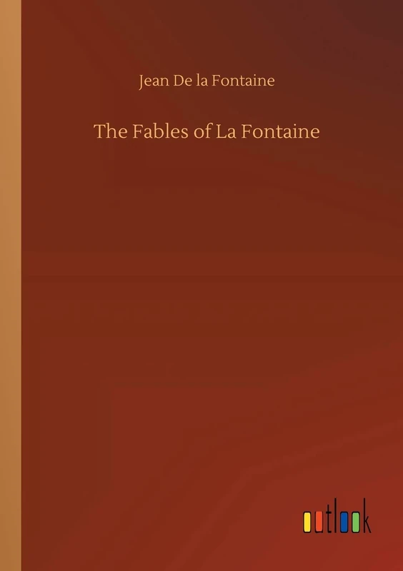 The Fables of La Fontaine