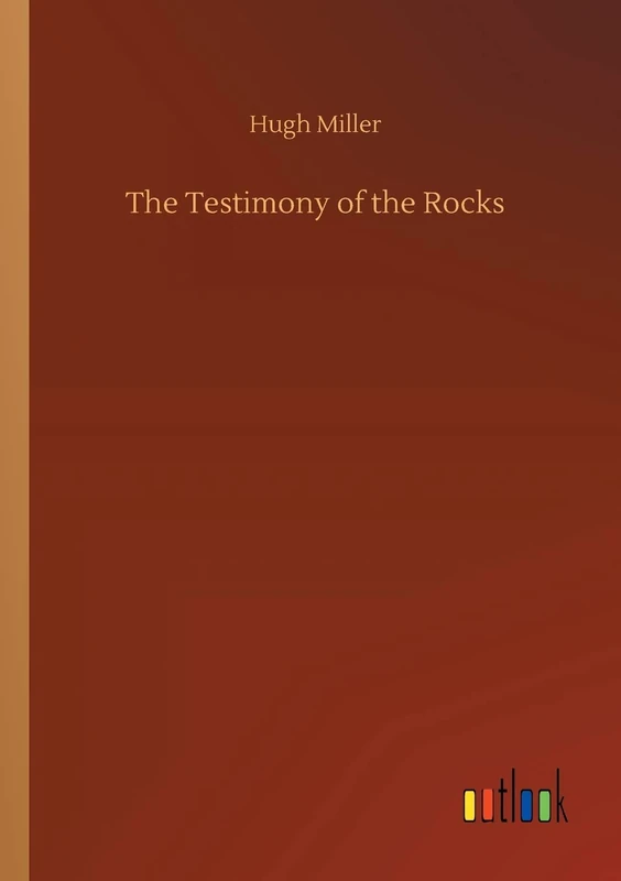 The Testimony of the Rocks