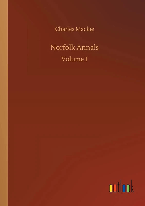 Norfolk Annals: Volume 1