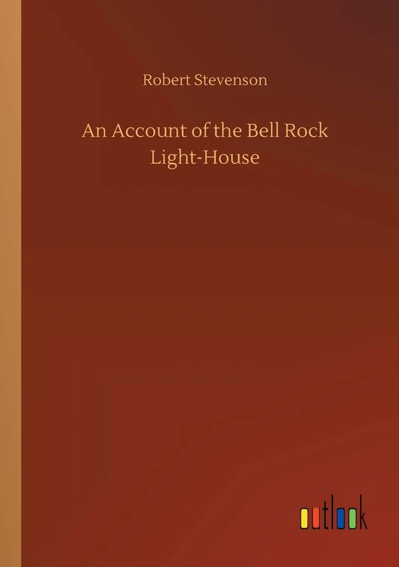 An Account of the Bell Rock Light-House - Image 1