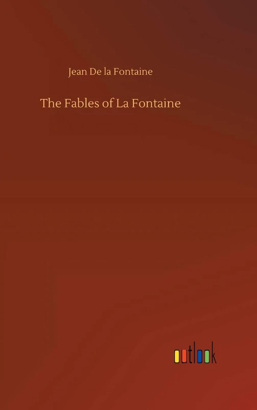 The Fables of La Fontaine