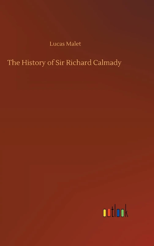 The History of Sir Richard Calmady