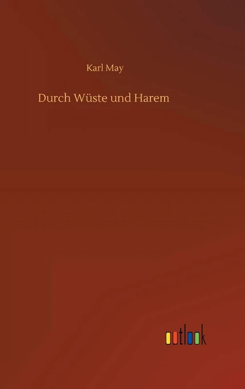 Durch Wüste und Harem