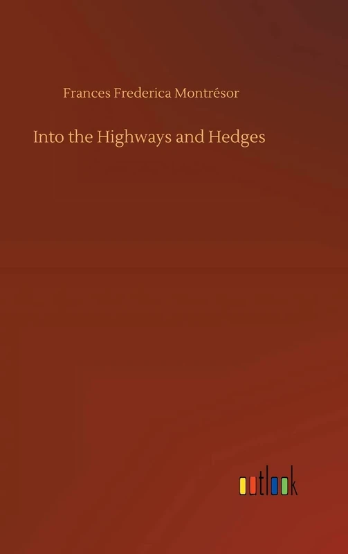 Into the Highways and Hedges