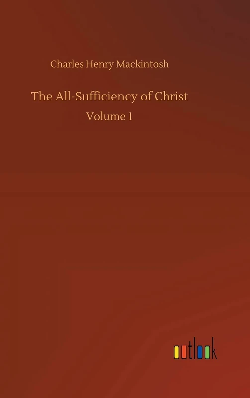 The All-Sufficiency of Christ: Volume 1 - Image 1