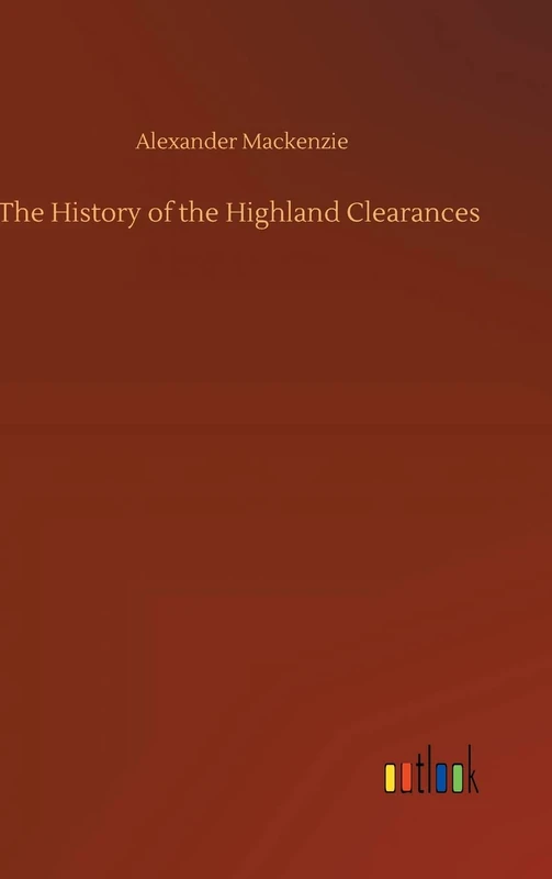 The History of the Highland Clearances