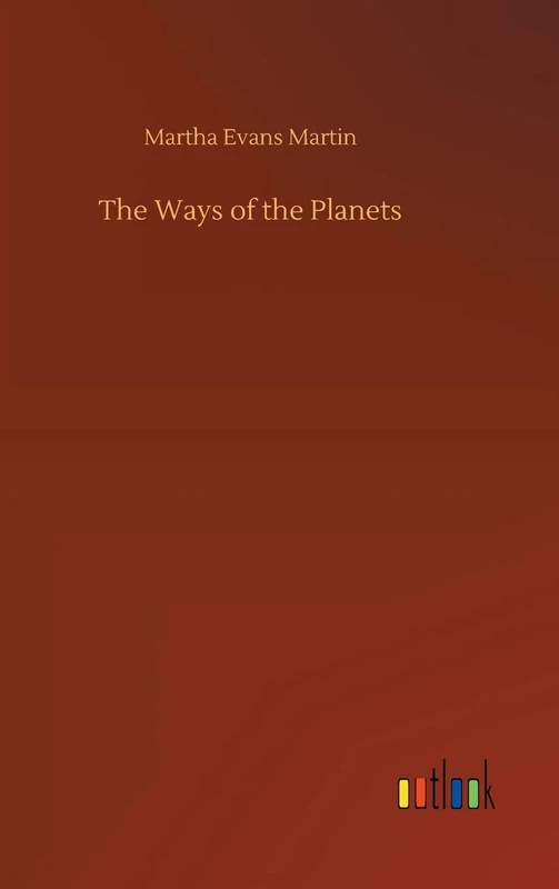 The Ways of the Planets