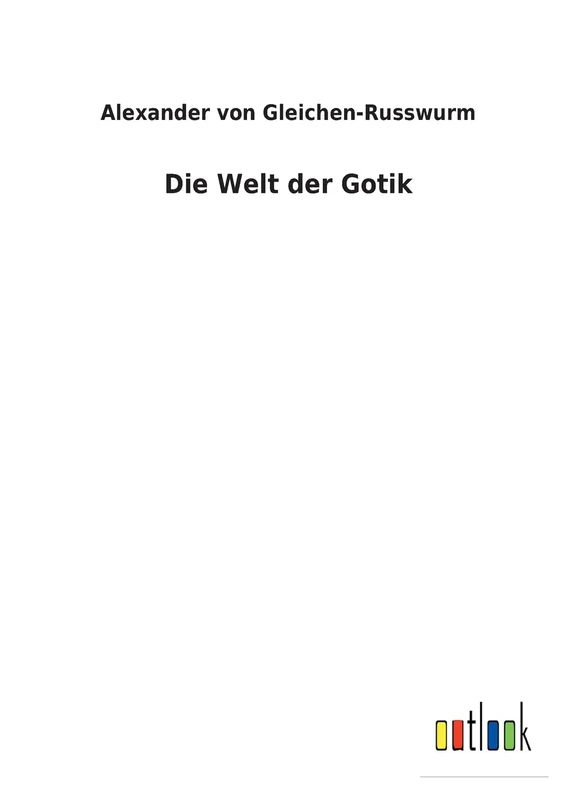 Die Welt der Gotik