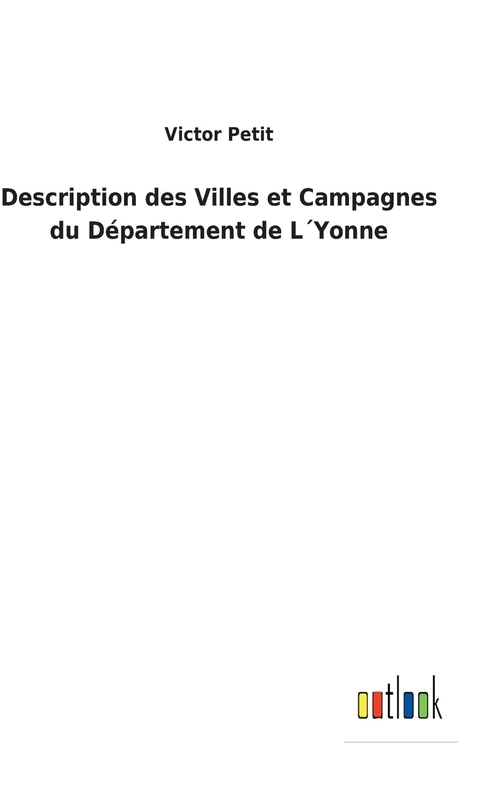 Description des Villes et Campagnes du Département de L´Yonne - Image 1