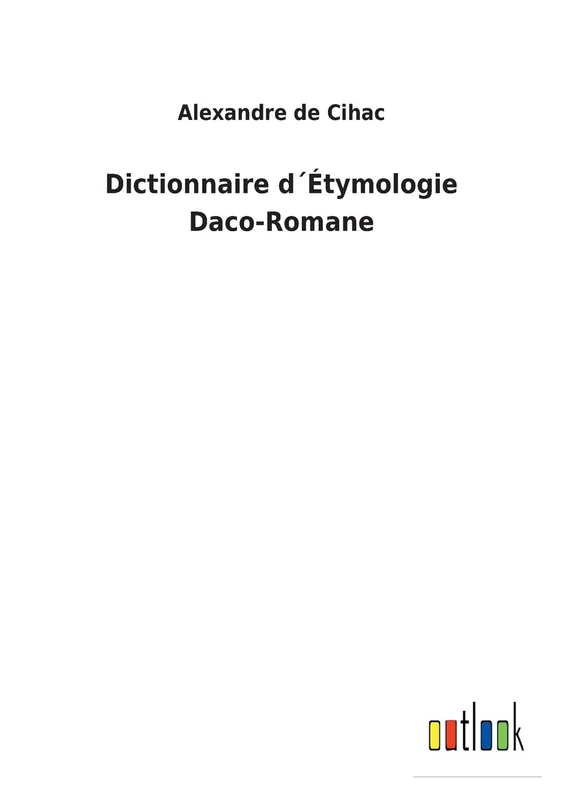 Dictionnaire d´Étymologie Daco-Romane - Image 1