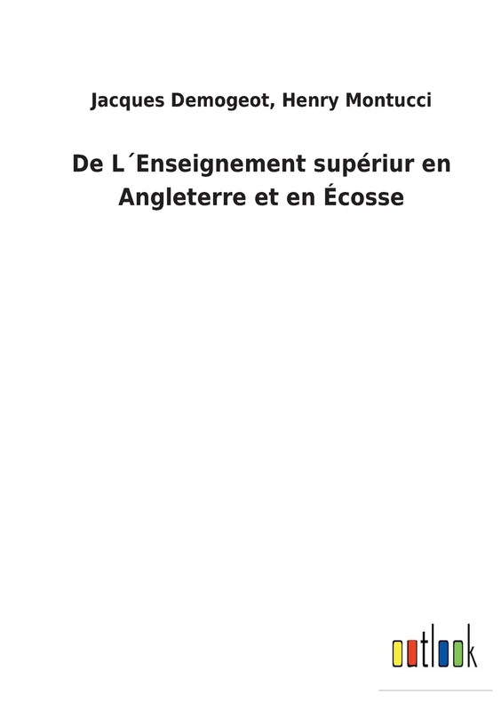 De L´Enseignement supériur en Angleterre et en Écosse - Image 1