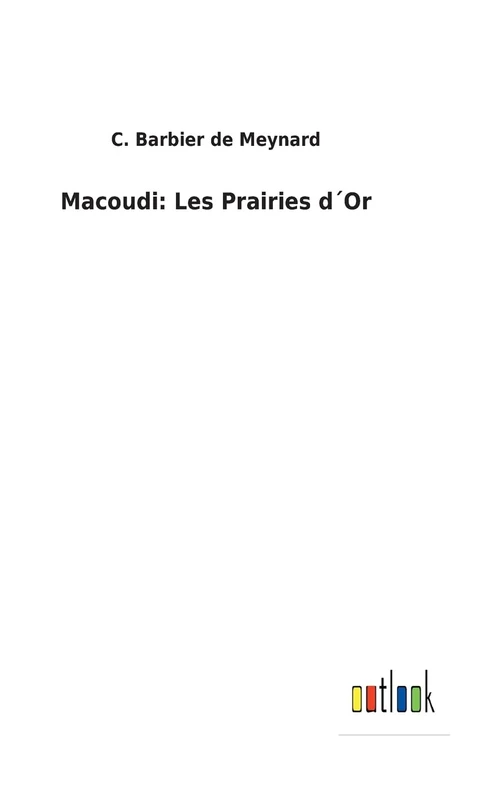 Macoudi: Les Prairies d´Or