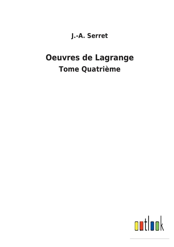 Oeuvres de Lagrange: Tome Quatrième