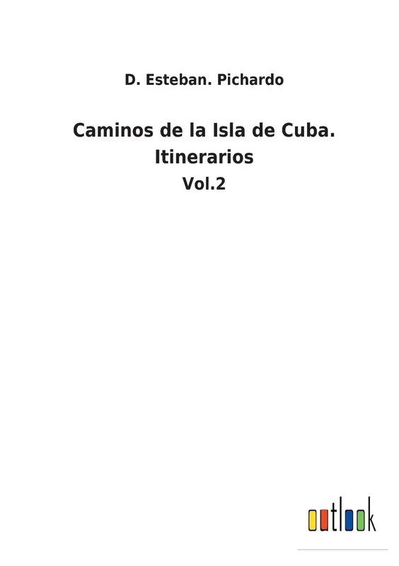 Caminos de la Isla de Cuba. Itinerarios: Vol.2 - Image 1