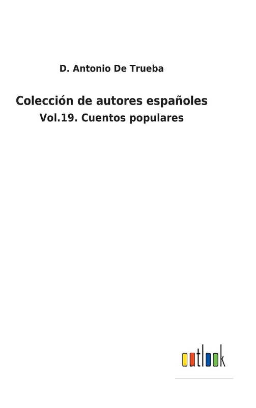 Colección de autores españoles: Vol.19. Cuentos populares - Image 1