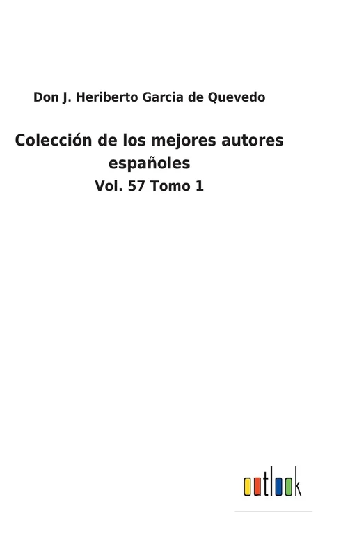 Colección de los mejores autores españoles: Vol. 57 Tomo 1 - Image 1