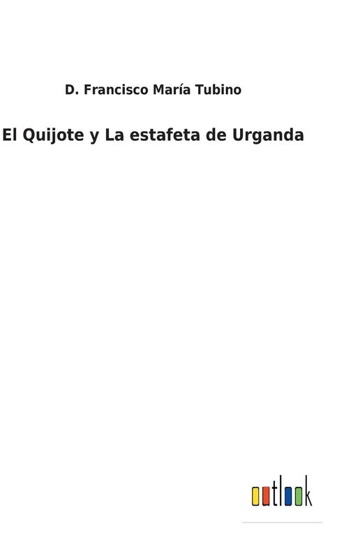 El Quijote y La estafeta de Urganda