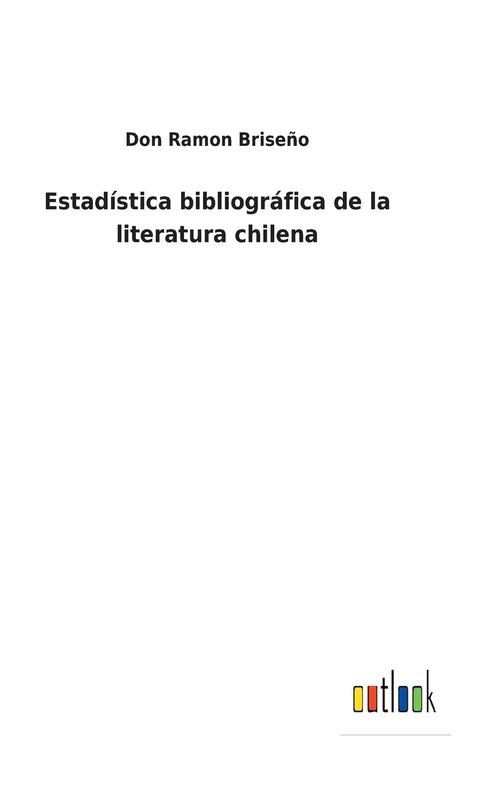 Estadística bibliográfica de la literatura chilena
