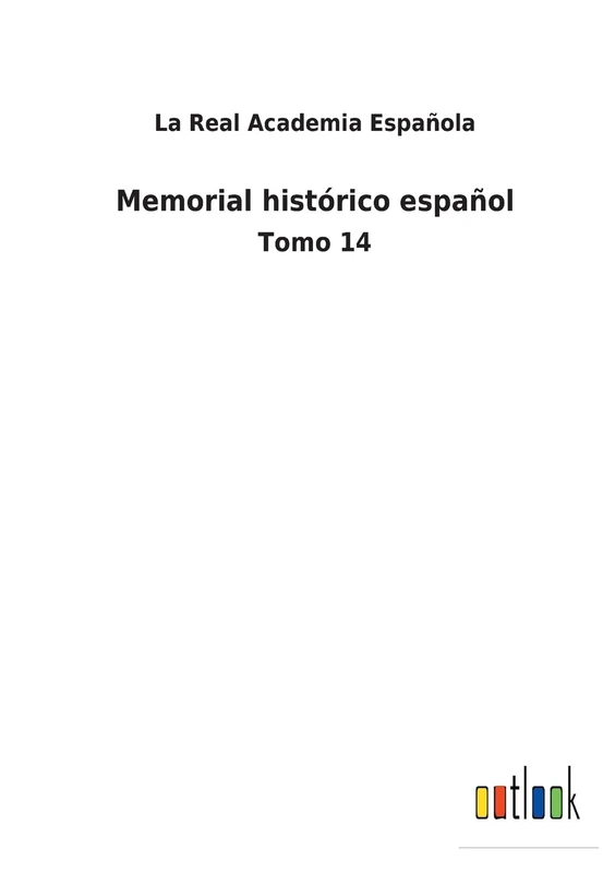 Memorial histórico español: Tomo 14