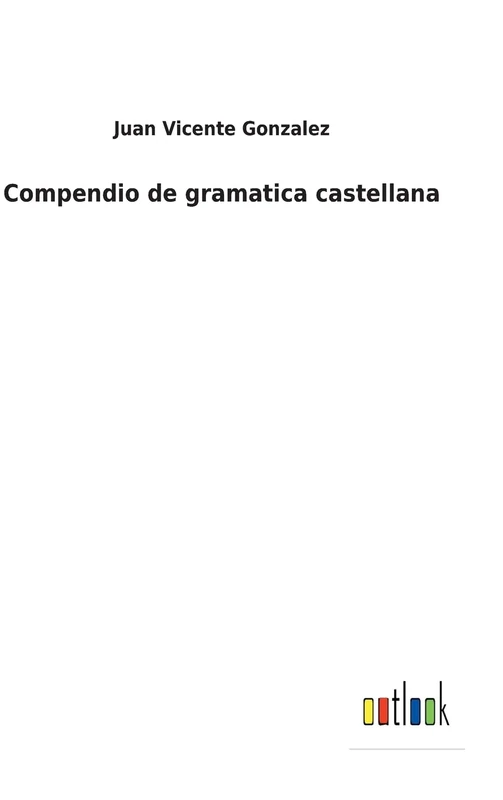 Compendio de gramatica castellana - Image 1
