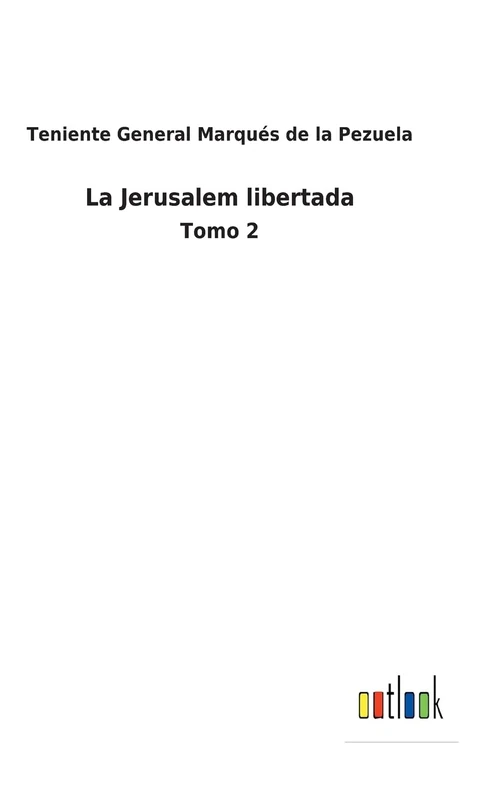 La Jerusalem libertada: Tomo 2