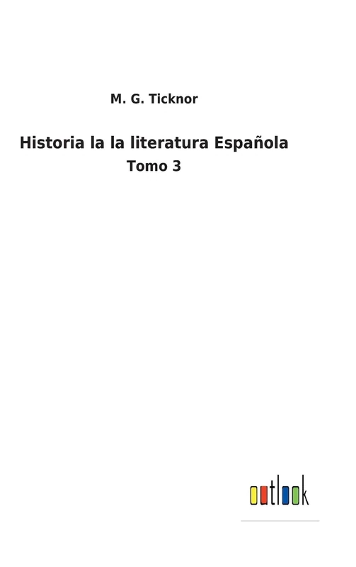 Historia la la literatura Española: Tomo 3 - Image 1