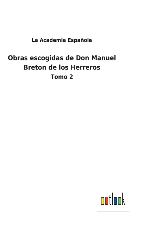 Obras escogidas de Don Manuel Breton de los Herreros: Tomo 2 - Image 1