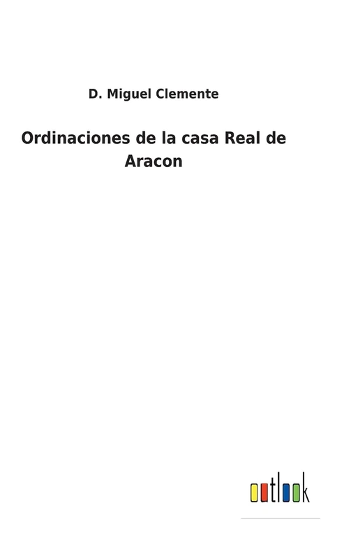 Ordinaciones de la casa Real de Aracon