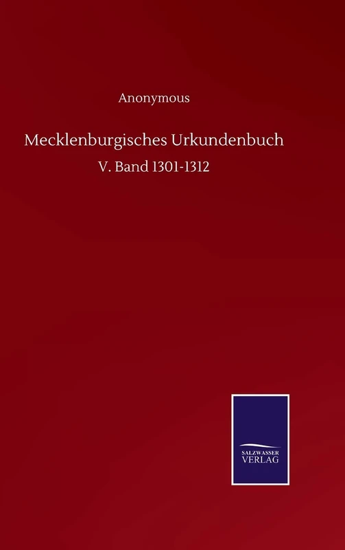 Mecklenburgisches Urkundenbuch: V. Band 1301-1312
