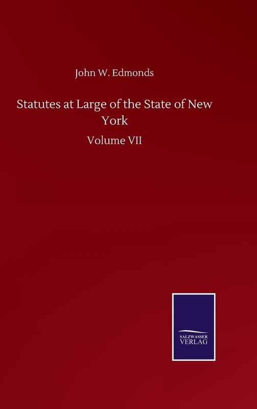 Statutes at Large of the State of New York: Volume VII