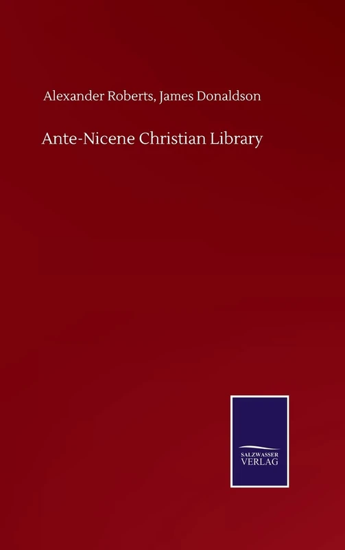 Ante-Nicene Christian Library