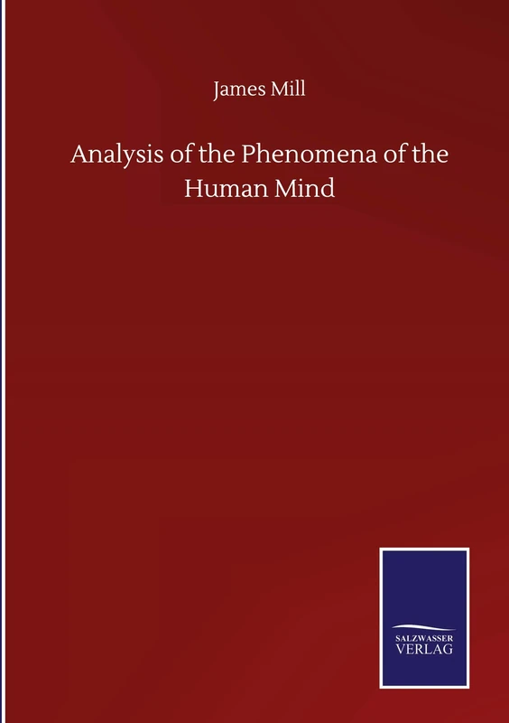 Analysis of the Phenomena of the Human Mind