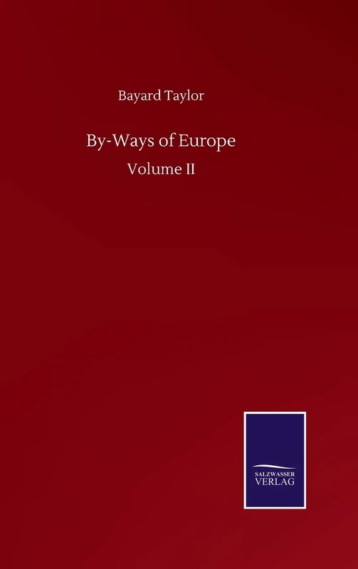 By-Ways of Europe: Volume II