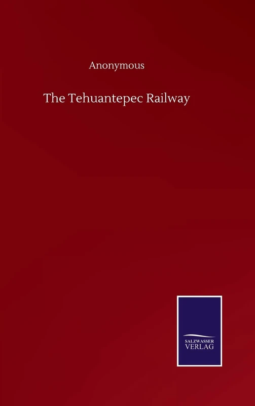 The Tehuantepec Railway