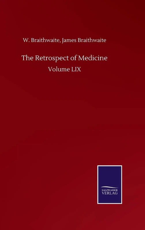 The Retrospect of Medicine: Volume LIX