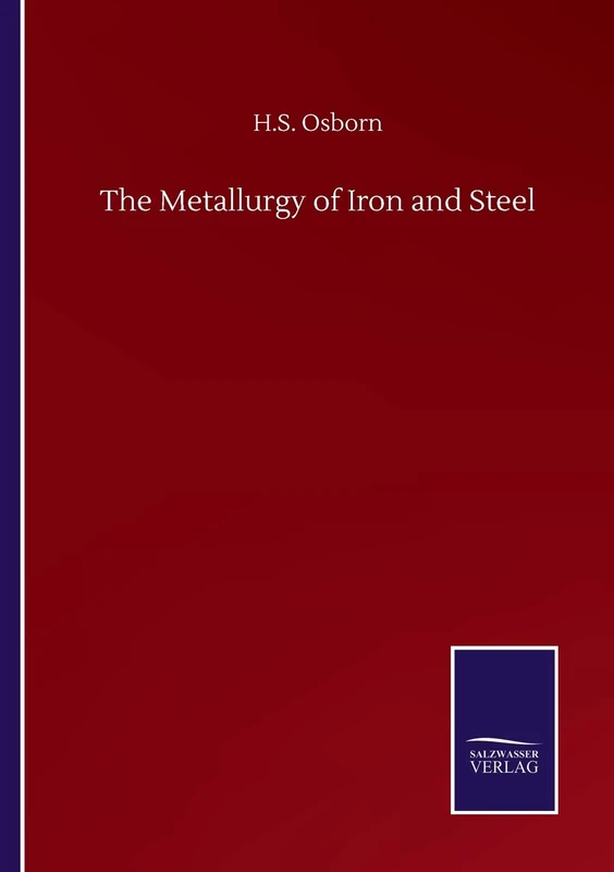 The Metallurgy of Iron and Steel