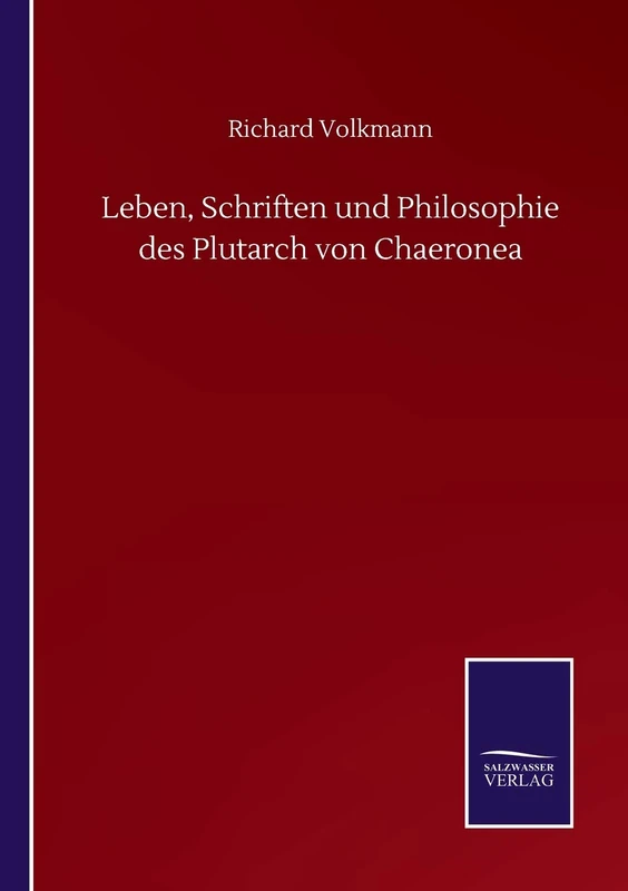 Leben, Schriften und Philosophie des Plutarch von Chaeronea - Image 1