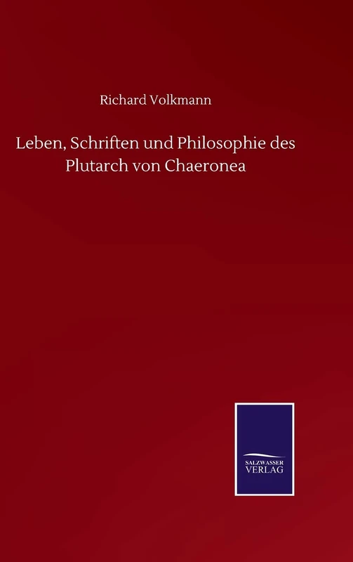 Leben, Schriften und Philosophie des Plutarch von Chaeronea - Image 1