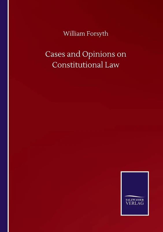 Cases and Opinions on Constitutional Law