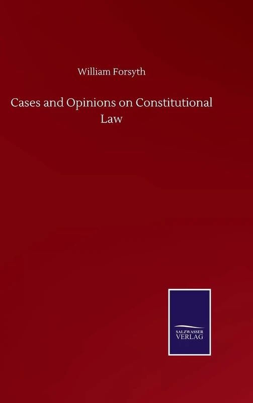 Cases and Opinions on Constitutional Law
