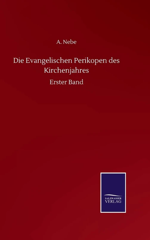 Die Evangelischen Perikopen des Kirchenjahres: Erster Band - Image 1