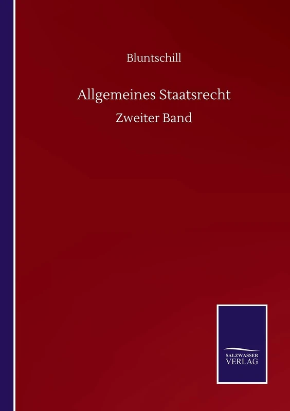 Allgemeines Staatsrecht: Zweiter Band