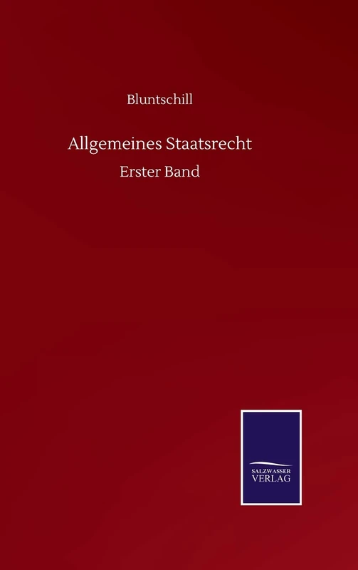 Allgemeines Staatsrecht: Erster Band - Image 1