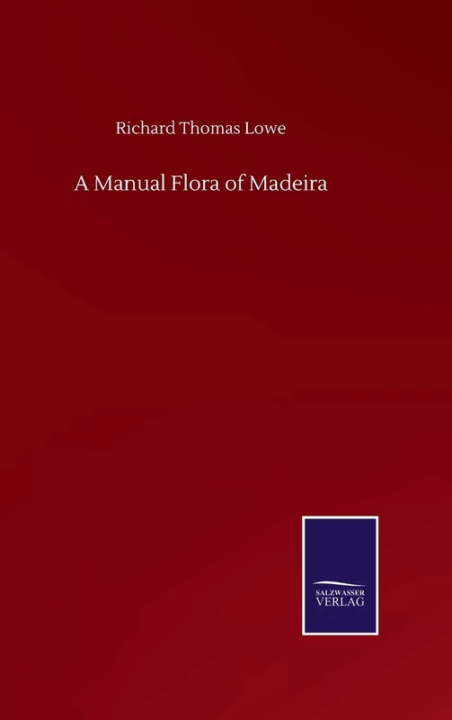A Manual Flora of Madeira