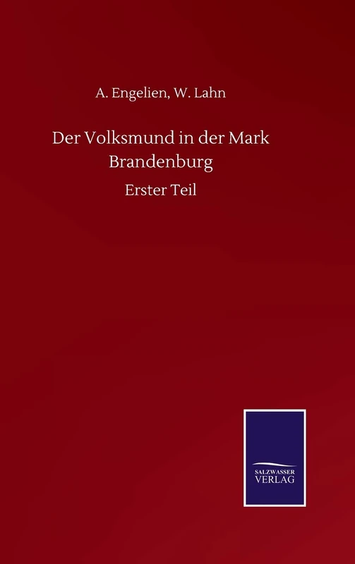 Der Volksmund in der Mark Brandenburg: Erster Teil