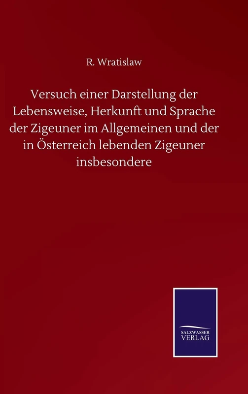 Versuch einer Darstellung der Lebensweise, Herkunft und Sprache der Zigeuner im Allgemeinen und der in Österreich lebenden Zigeuner insbesondere - Image 1