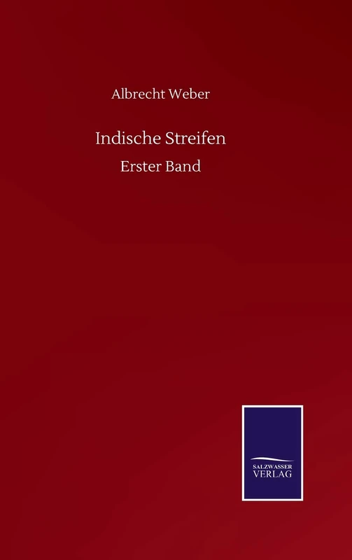 Indische Streifen: Erster Band