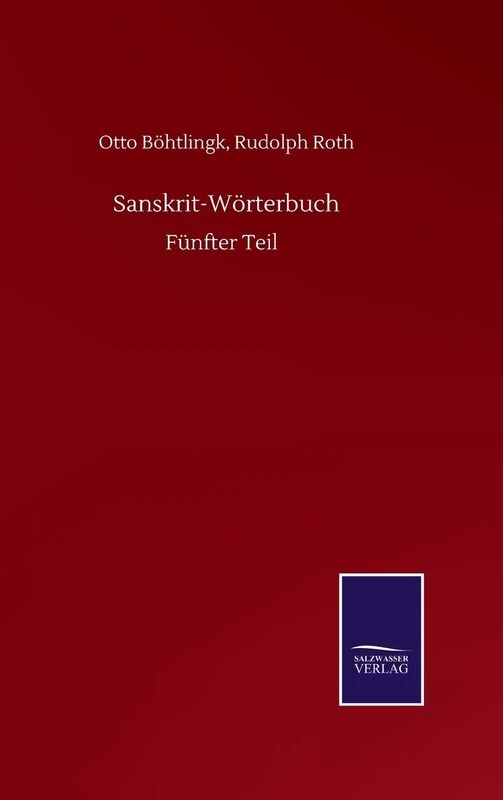 Sanskrit-Wörterbuch: Fünfter Teil