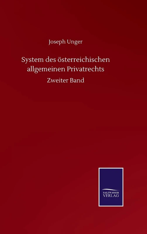 System des österreichischen allgemeinen Privatrechts: Zweiter Band