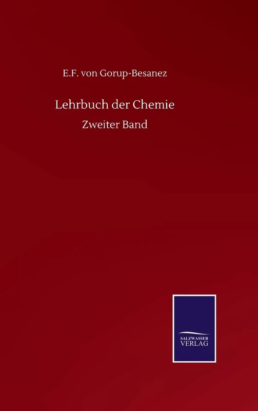 Lehrbuch der Chemie: Zweiter Band